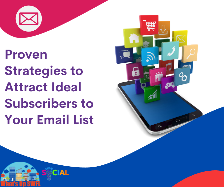 Here are some proven strategies to help you build a thriving email list of ideal subscribers