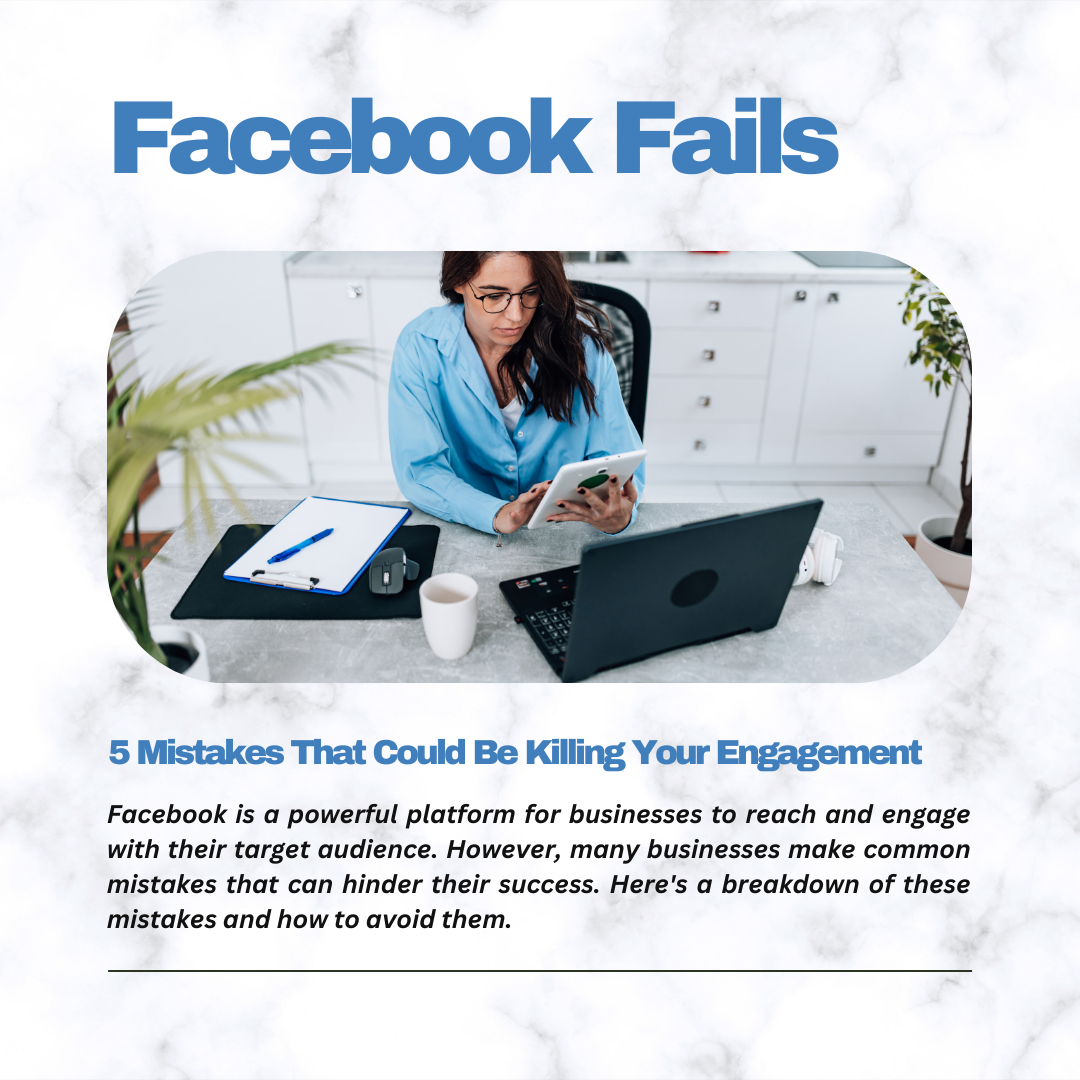 facebook fails explains 5 mistakes that could be effecting engagement on social media