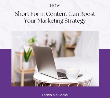 Short Form Content Can Boost Your Marketing Strategy