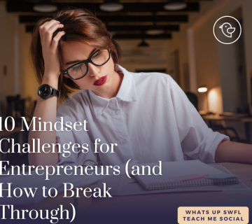 10 Mindset Challenges for Entrepreneurs (and How to Break Through)